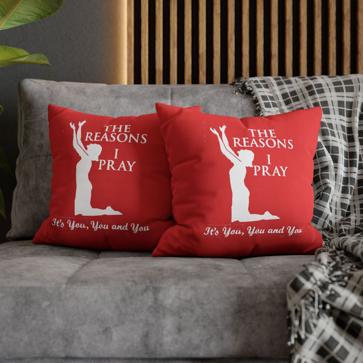 The Reason I Pray | PILLOW CASE