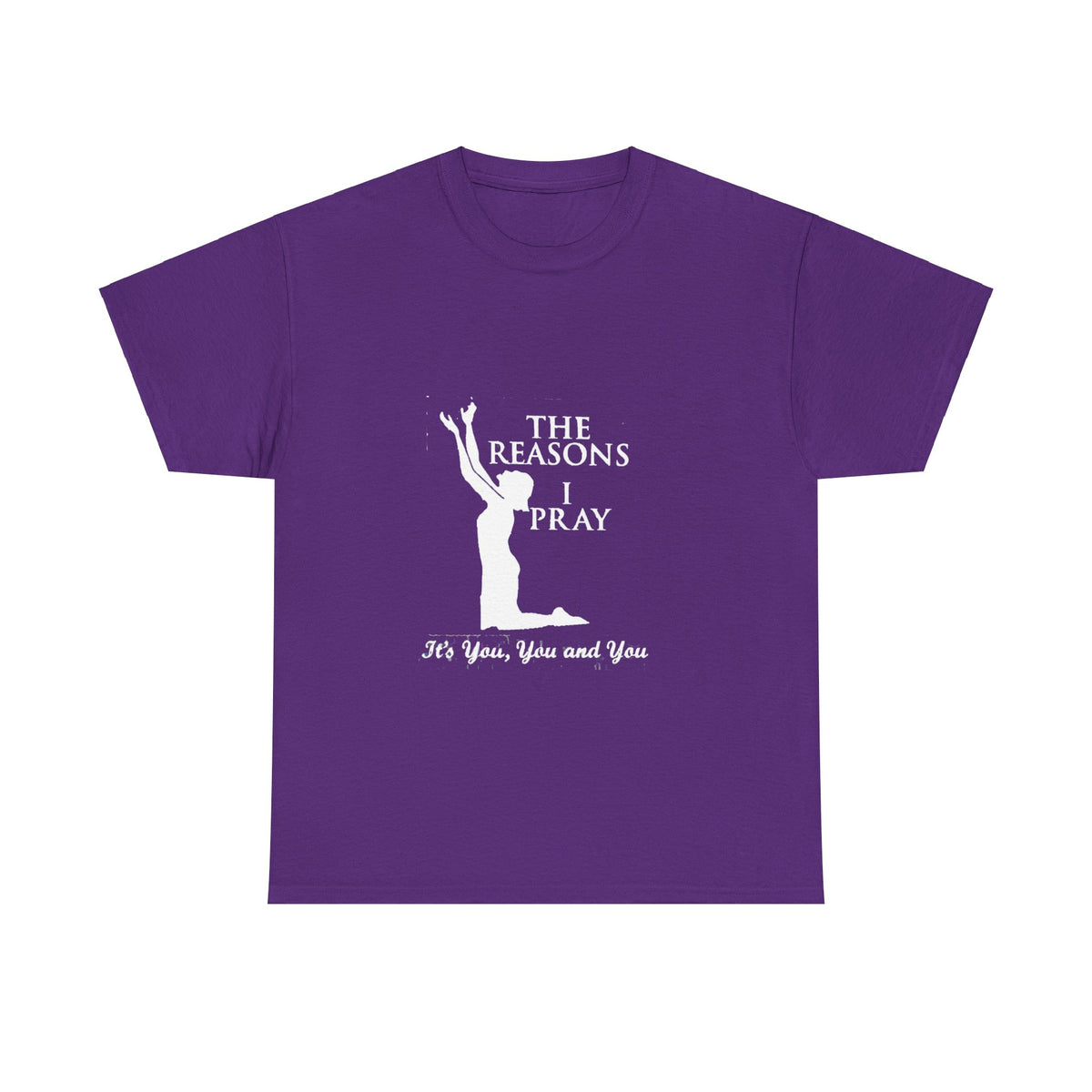 Reasons I Pray Unisex T-shirt