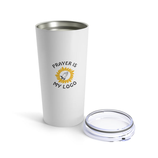 Prayer Is My Logo (20oz/30oz) TUMBLER