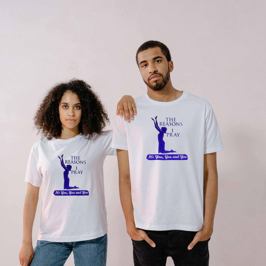 Reasons I Pray Unisex T-shirt